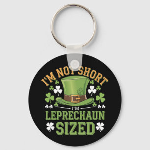 Ich bin nicht klein, ich bin Leprechaun-Größe für  Schlüsselanhänger