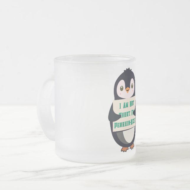 Ich bin nicht klein, ich bin Pinguin-groß Mattglastasse (Vorderseite Links)