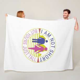 Ich bin nicht kurz, aber du bist einfach groß fleecedecke