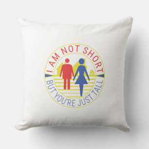 Ich bin nicht kurz, aber du bist einfach groß kissen