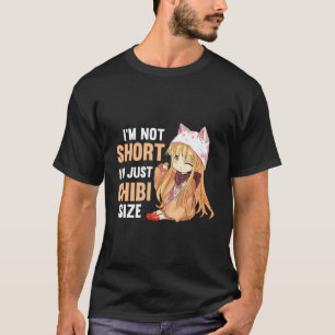Ich bin nicht Kurz, Chibi Size Funny Kawaii Anime T-Shirt