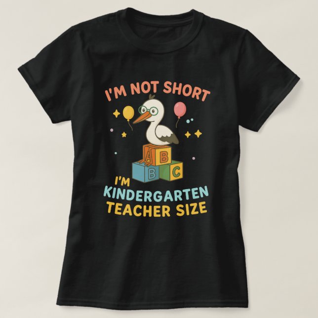 Ich bin nicht Kurz, dass ich Kindergartengröße bin T-Shirt (Design vorne)