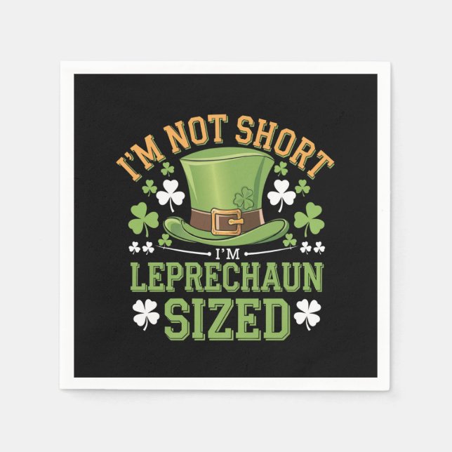 Ich bin nicht Kurz, dass ich Leprechaun Size für S Serviette (Vorderseite)
