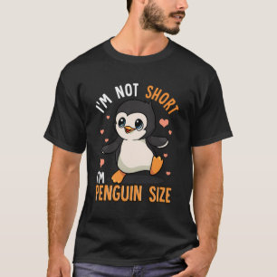 Ich bin nicht Kurz, dass ich Pinguin Size Funny Pi T-Shirt
