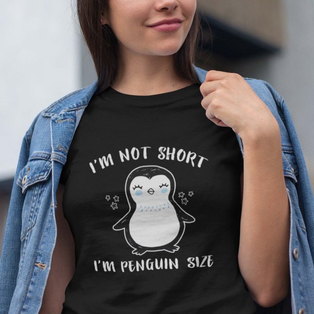 Ich bin nicht Kurz, dass ich Pinguingröße bin T-Shirt (Von Creator hochgeladen)