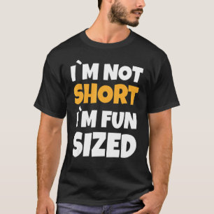 Ich bin nicht Kurz, dass ich Spaß SZZwerg Kleine T T-Shirt
