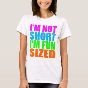 Ich bin nicht kurz, ich bin der sortierte Spaß! T-Shirt