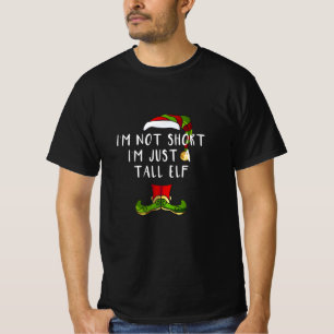 Ich bin nicht kurz, ich bin nur groß Elf Funny We T-Shirt