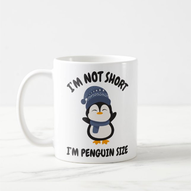 Ich bin nicht Kurz, ich bin Pinguin-Größe Kaffeetasse (Links)