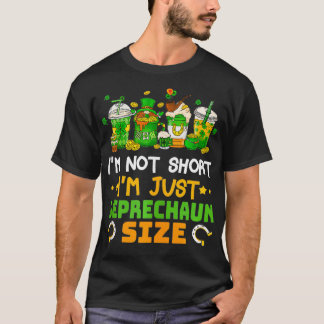 Ich bin nicht Kurz im Size Funny St Patricks Day T T-Shirt