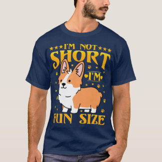 Ich bin nicht Kurz im Spaß Size Corgi513 T-Shirt