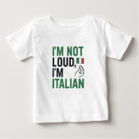 Ich bin nicht laut, ich bin Italienischer Funny It