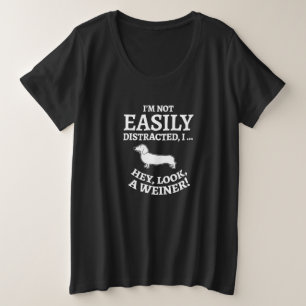 Ich bin nicht leicht abgelenkt, Hey, schau mal ein Große Größe T-Shirt