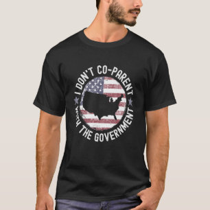 Ich bin nicht mit der Regierung Parteichef, die un T-Shirt