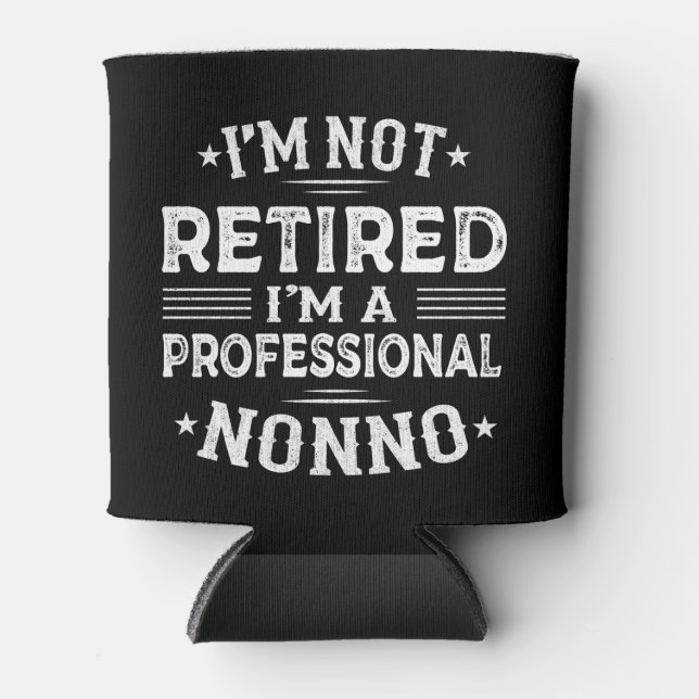 Ich bin nicht müde, ich bin ein Beruflicher Nonno- Dosenkühler (Vorderseite)