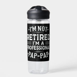 Ich bin nicht müde, ich bin ein Beruflicher Pap-Pp Trinkflasche