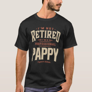 Ich bin nicht müde, ich bin ein Beruflicher Pappy T-Shirt