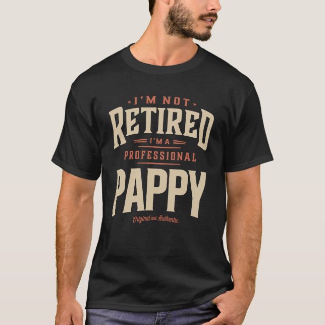 Ich bin nicht müde, ich bin ein Beruflicher Pappy  T-Shirt (Vorderseite)