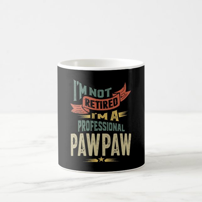Ich bin nicht müde, ich bin ein Beruflicher PawPaw Kaffeetasse (Mittel)