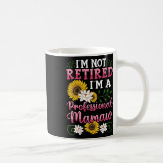 Ich bin nicht müde, ich bin eine Berufliche Mamaw Kaffeetasse