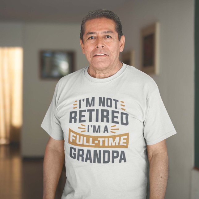 Ich bin nicht müde, ich bin Vollzeitgroßvater T-Shirt (full-time grandpa shirt)