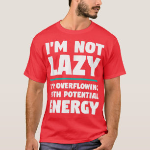 Ich bin nicht neugierig - Witziger Physik-Wissensc T-Shirt