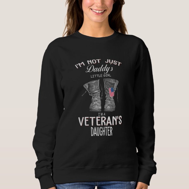 Ich bin nicht nur Daddys Little Girl Im A Veterans Sweatshirt (Vorderseite)