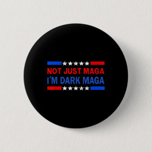 Ich bin nicht nur Dark Trump bei den Wahlen 2024 1 Button