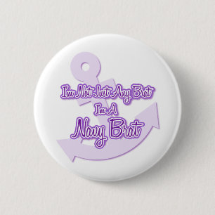 Ich bin nicht nur ein Brat, ich bin ein Marinebrat Button