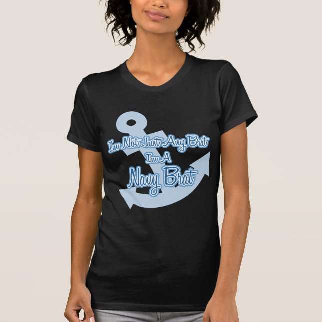 Ich bin nicht nur ein Brat, ich bin ein Marinebrat T-Shirt (Vorderseite)