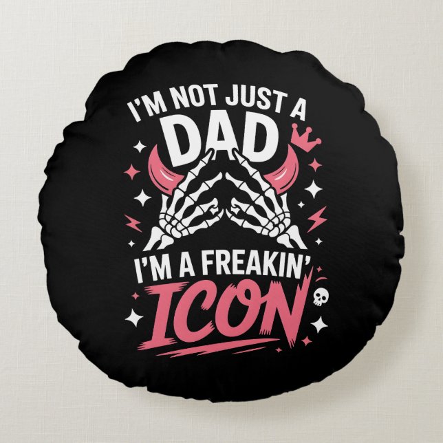 Ich bin nicht nur ein Vater, ich bin ein Freakin-I Rundes Kissen (Vorderseite)
