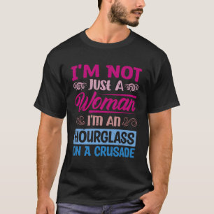 Ich bin nicht nur eine Frau, die ich auf einem Kre T-Shirt