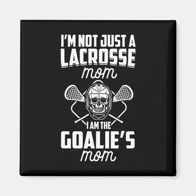 Ich bin nicht nur eine Lacrosse Mama, ich bin die  Magnet (Vorne)