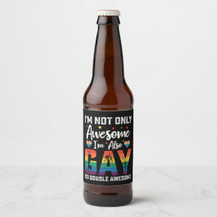 Ich bin nicht nur großartig, sondern auch schwul,  bierflaschenetikett