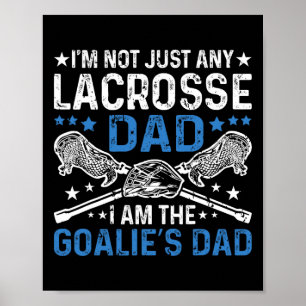 Ich bin nicht nur irgendein Lacrosse Vater ich bin Poster