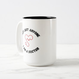 Ich bin nicht nur jeder - ich bin Ärztin-Tasse Zweifarbige Tasse
