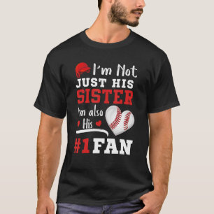 Ich bin nicht nur seine Schwester, ich bin sein Fa T-Shirt