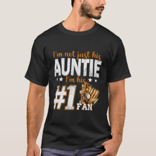 Ich bin nicht nur seine Tante, ich bin seine Numme T-Shirt