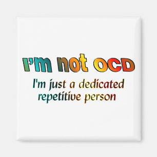 Ich bin nicht OCD… Magnet
