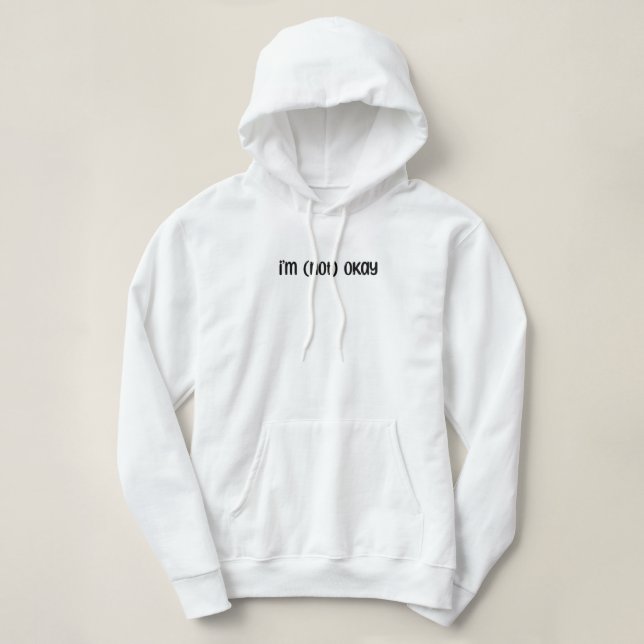 Ich bin (nicht) okay hoodie (Design vorne)