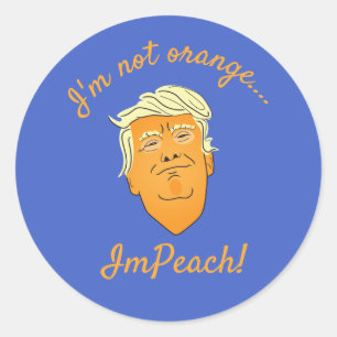 Ich bin nicht Orange, ImPeach Trump Runder Aufkleber
