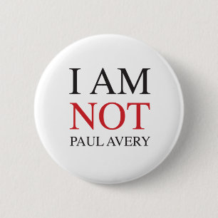 Ich bin nicht Paul Avery Button