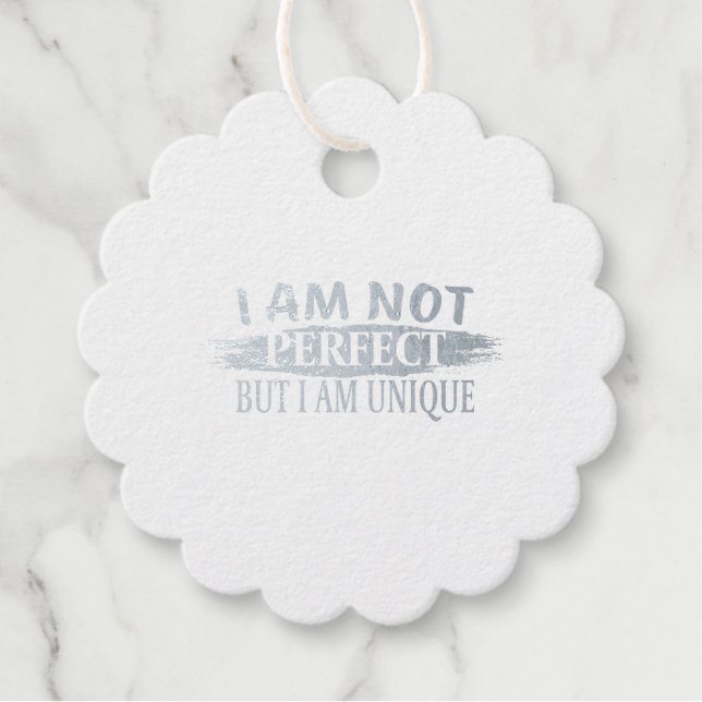 Ich bin nicht perfekt, aber einzigartig geschenkanhänger (Vorderseite)
