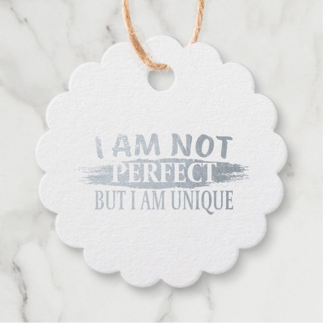 Ich bin nicht perfekt, aber einzigartig geschenkanhänger (Vorderseite)