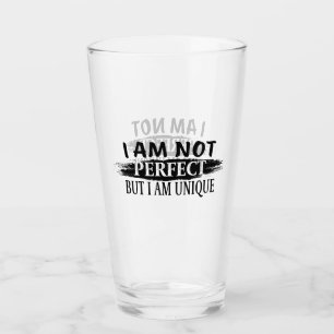 Ich bin nicht perfekt, aber einzigartig glas