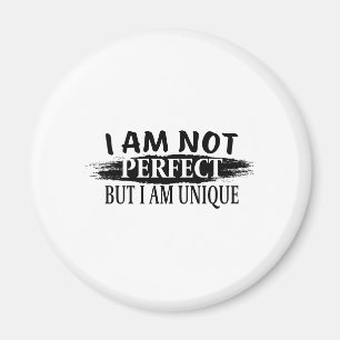 Ich bin nicht perfekt, aber einzigartig magnet