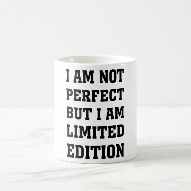 ICH BIN NICHT PERFEKT, ABER ICH BIN BEGRENZTE TASSE (Mittel)