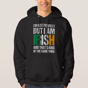 Ich bin nicht perfekt, aber ich bin der irische Ta Hoodie