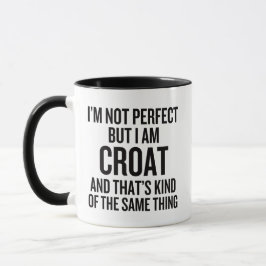 Ich bin nicht perfekt, aber ich bin Kroat und das Tasse