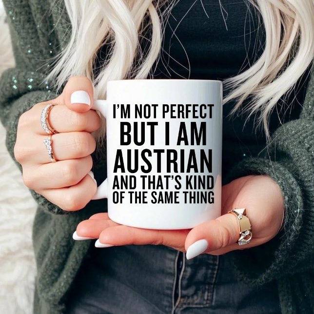 Ich bin nicht perfekt, aber ich bin österreichisch tasse (Von Creator hochgeladen)